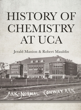 Hardcover History of Chemistry at UCA Book