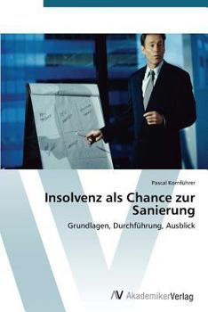 Paperback Insolvenz als Chance zur Sanierung [German] Book