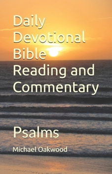 Paperback Daily Devotional Bible Reading and Commentary: Psalms Book