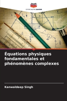 Paperback Équations physiques fondamentales et phénomènes complexes [French] Book