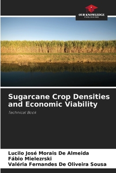 Paperback Sugarcane Crop Densities and Economic Viability Book