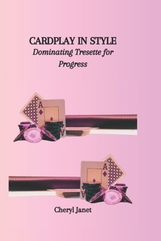Paperback Cardplay in Style: Dominating Tresette for Progress Book