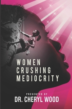 Paperback Women Crushing Mediocrity Book