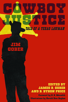 Paperback Cowboy Justice: Tale of a Texas Lawman Book