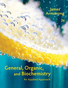 Hardcover General, Organic, and Biochemistry: An Applied Approach Book