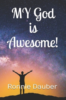 MY God is Awesome!
