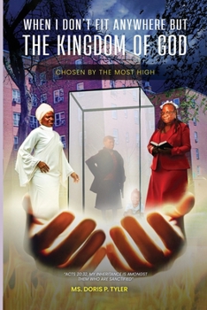 Paperback When I Don't Fit Anywhere But The Kingdom of God Book