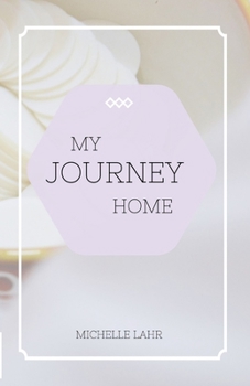 Paperback My Journey Home Book