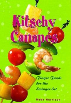 Paperback Kitschy Canapes: Finger Foods for the Swinger Set [With Napkins and Toothpicks] Book