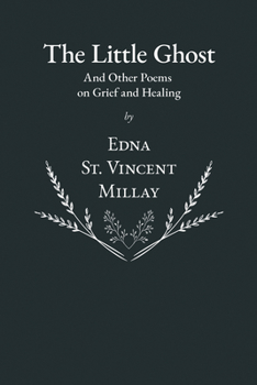 Paperback The Little Ghost - And Other Poems on Grief and Healing Book