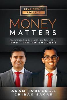 Paperback Money Matters: World's Leading Entrepreneurs Reveal Their Top Tips to Success (Vol.1 - Edition 2) Book