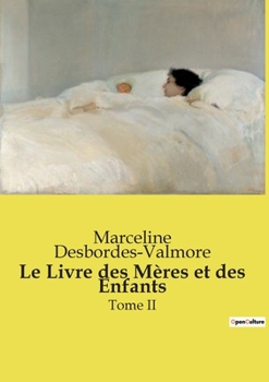 Le Livre des Mères et des Enfants: Tome II (French Edition)