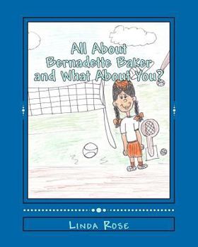 Paperback All About Bernadette Baker and What About You? Book