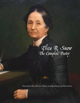Hardcover Eliza R Snow: The Complete Poetry (Documents in Latter-day Saint History) Book