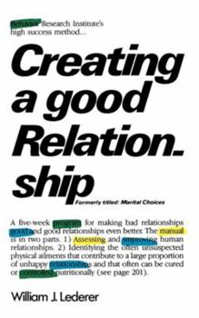 Paperback Creating a Good Relationship Book