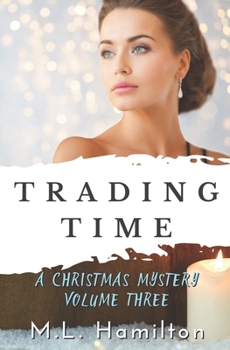 Trading Time (A Christmas Mystery)