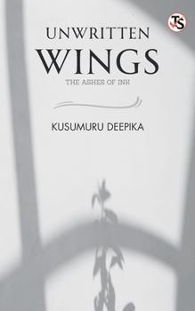 Unwritten Wings: The Ashes Of Ink