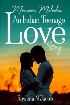Paperback Monsoon Melodies: An Indian Teenage Love Story Book