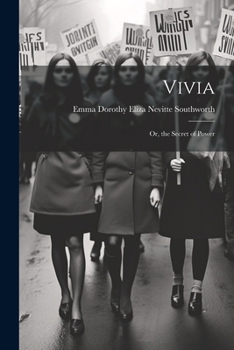 Paperback Vivia; Or, the Secret of Power Book