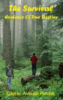 Paperback The Survival: Evidence of True Destiny Book