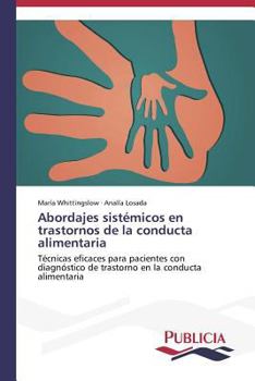 Abordajes Sistemicos En Trastornos de La Conducta Alimentaria