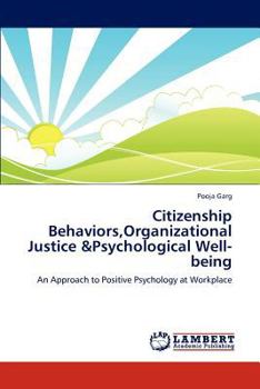 Paperback Citizenship Behaviors, Organizational Justice &Psychological Well-Being Book