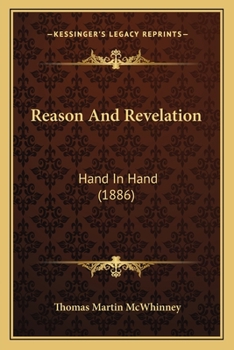 Paperback Reason And Revelation: Hand In Hand (1886) Book