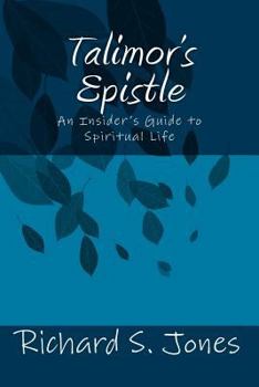 Paperback Talimor's Epistle: An Insider's Guide to Spiritual Life Book