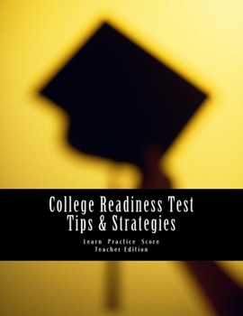 Paperback College Readiness Test Tips & Strategies: Teacher Edition Book
