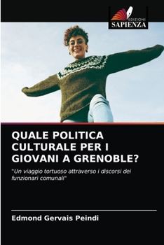 Paperback Quale Politica Culturale Per I Giovani a Grenoble? [Italian] Book