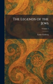 Hardcover The Legends of the Jews Book