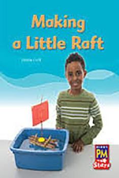 Paperback Making a Little Raft: Individual Student Edition Yellow (Levels 6-8) Book