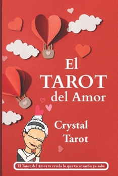 Tarot del Amor. La Guía Definitiva: 500+ páginas para aprender a dominar intuitivamente el Tarot del Amor ✨