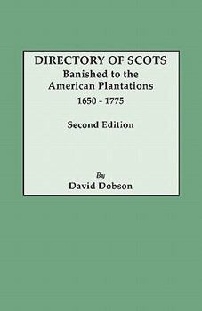 Paperback Directory of Scots Banished to the American Plantations, 1650-1775. Second Edition (Revised) Book
