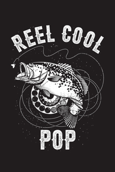 Reel Cool Pop: Fishing Log Book, 120 Pages, 6x9in, Matte Cover