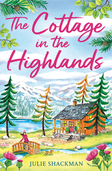 The Cottage in the Highlands - Book #3 of the Scottish Escapes
