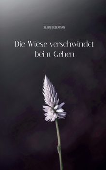 Paperback Die Wiese verschwindet beim Gehen [German] Book