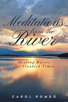 Paperback Meditations from the River: Healing Waters for Troubled Times Book