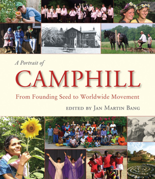 Paperback A Portrait of Camphill: From Founding Seed to Worldwide Movement Book