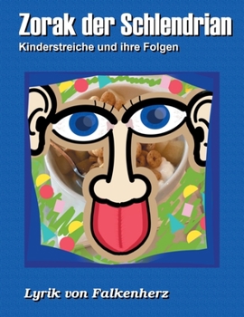 Paperback Zorak der Schlendrian: Kinderstreiche und ihre Folgen [German] Book