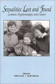 Paperback Sexualities Lost and Found: Lesbians, Psychoanalysis and Culture Book