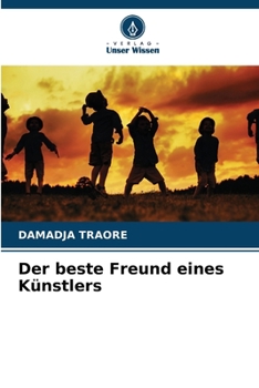 Der beste Freund eines Künstlers (German Edition)
