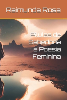 Paperback Pílulas de Sabedoria e Poesia Feminina [Portuguese] Book