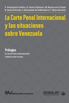 Paperback La Corte Penal Internacional Y Las Situaciones de Venezuela [Spanish] [Large Print] Book