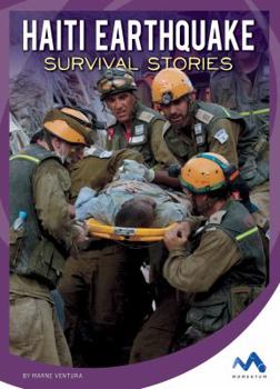 Haiti Earthquake Survival Stories - Book  of the Natural Disaster True Survival Stories