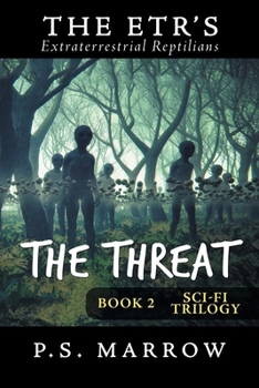 Paperback The Threat: The Extraterrestrial Reptilian Trilogy Book 2 Book