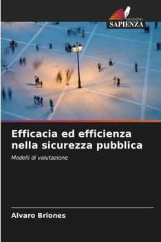 Paperback Efficacia ed efficienza nella sicurezza pubblica [Italian] Book