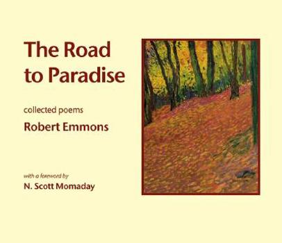 Hardcover The Road to Paradise: Collected Poems Book