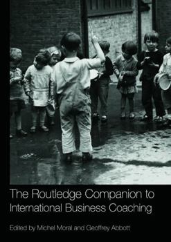 The Routledge Companion to International Business Coaching - Book  of the Routledge Companions