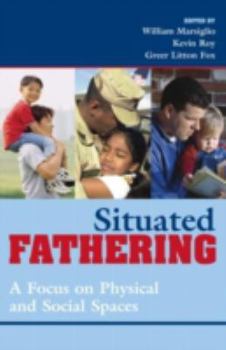 Paperback Situated Fathering: A Focus on Physical and Social Spaces Book